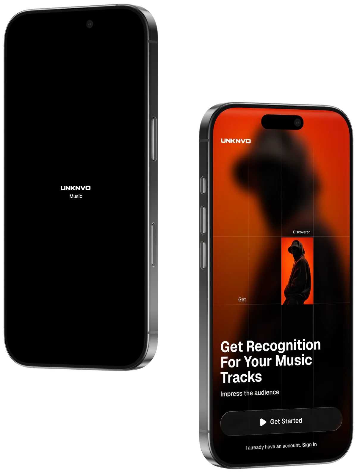 Two phones: the UNKNVO Music splash screen and the Get Recognition For Your Music Tracks welcome screen